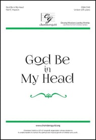 God Be in My Head Unison choral sheet music cover Thumbnail